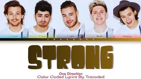 One Direction | Strong (Color Coded Lyrics By: Tracoded)