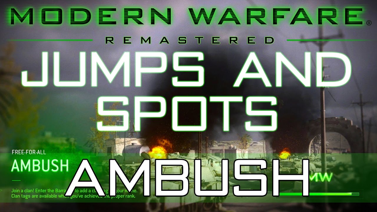 Ambush - Best Jumps and Spots (Modern Warfare Remastered)