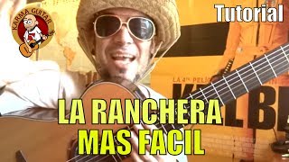 Video thumbnail of "La RANCHERA mas FÁCIL en GUITARRA | Tutorial ALLÁ EN EL RANCHO GRANDE"