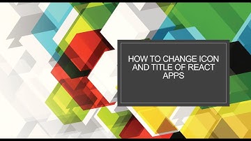 How to change icon and title of react apps