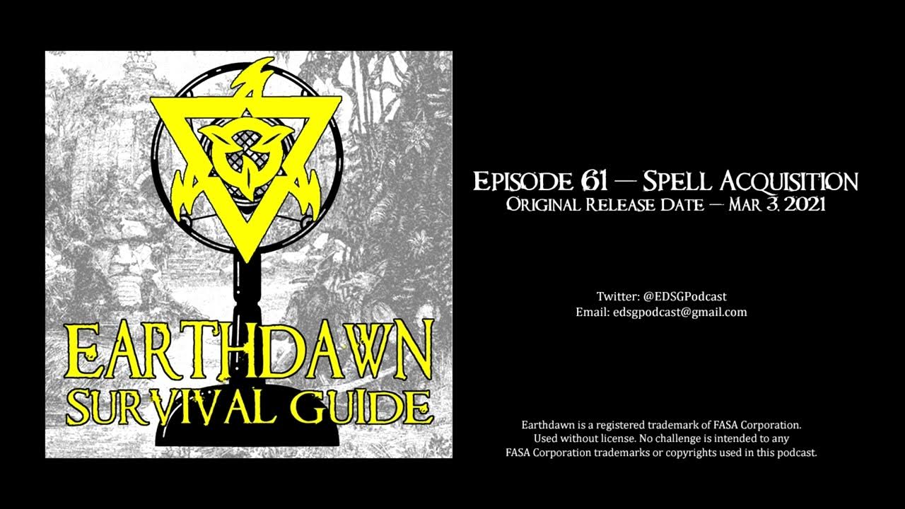 Earthdawn Survival Guide Episode 61 Spell Acquisition YouTube