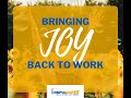 Bringing Joy Back to Work