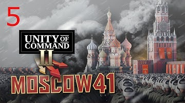 Unity of Command 2 | Moscow 41