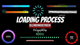 Loading Process Model-2 Blending Screen NoCopyrightClips PACKAGE | Editing Take