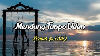 Mendung Tanpo Udan (Cover & Lirik) Cover by Yeni Inka#Yeniinka