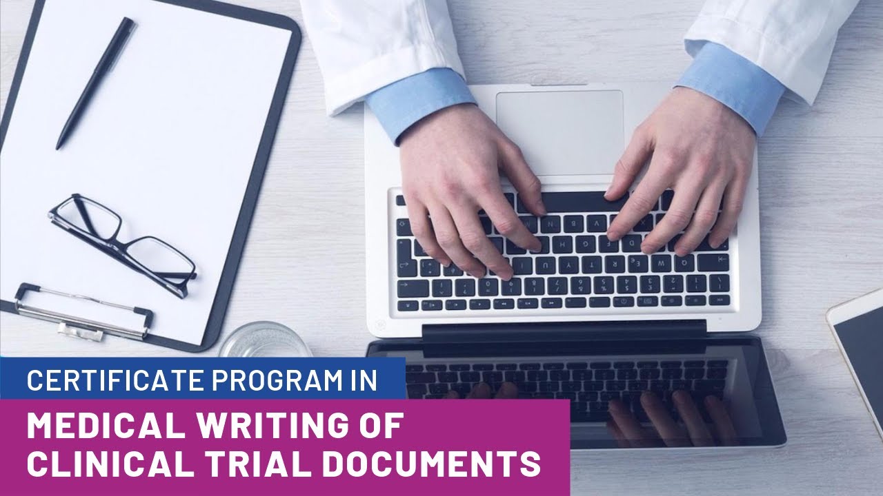 Certificate Program in Medical Writing of Clinical Trial Documents