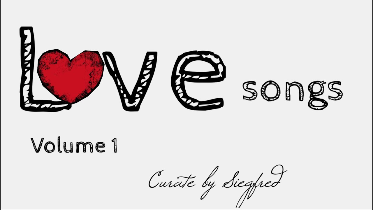 LoveSongs Volume 1 Curated by Siegfred