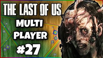 EPIC COMEBACK - The Last of Us Multiplayer w/ Commentary (27) - Survivors Mode