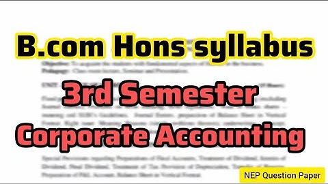 B.com Hons 3rd Semester Corporate Accounting Syllabus In Full Details
