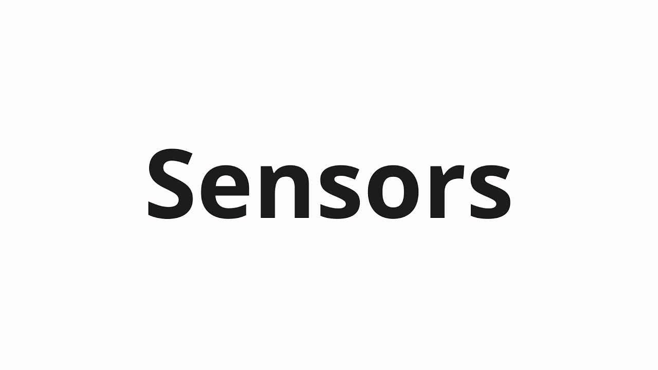Как произносить Sensors