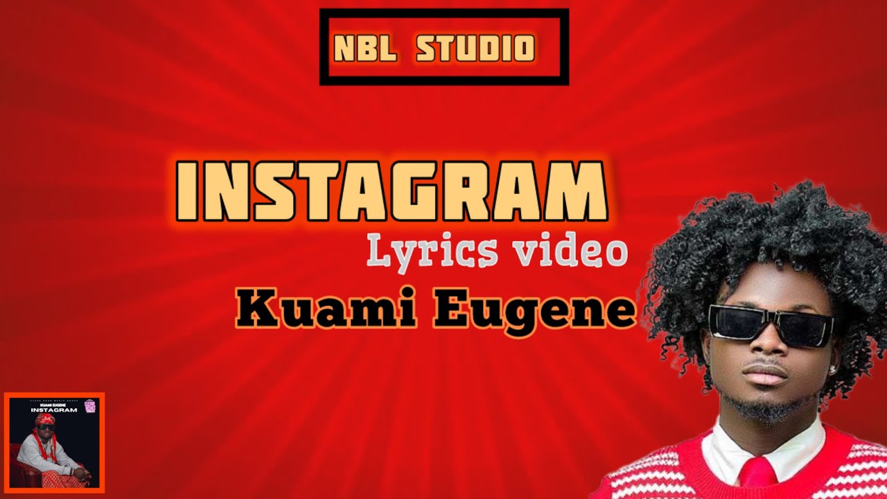 Kuami Eugene - Instagram lyrics video - YouTube