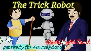 4th standard term 1 English THE TRICK ROBOT