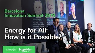 Innovation Summit Barcelona 2019: Energy For All: How is it Possible | Schneider Electric