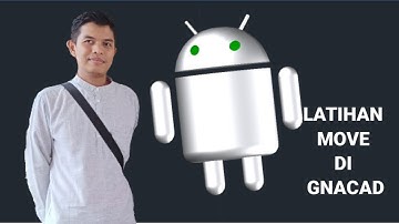 LATIHAN MOVE  (GNACAD FOR ANDROID) ||2021