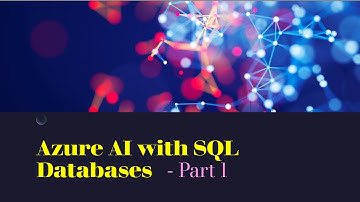 Azure AI Implementation for SQL Databases (Part 1)