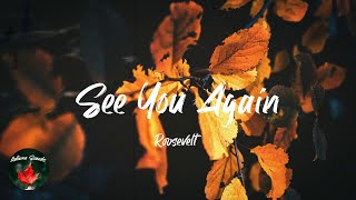 Roosevelt - See You Again (Lyric video)