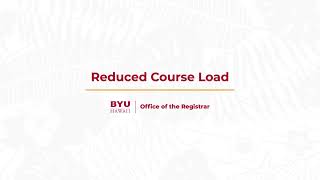 Request for Reduced Course Load