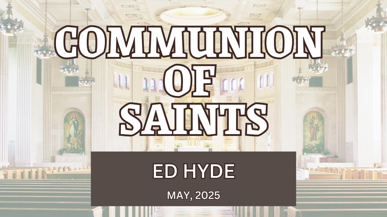Communion of Saints Parishioner Profile- May 2025