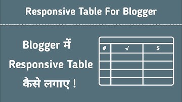 How To Add Table in Blogger Post (Bootstrap CDN+HTML Script) in Hindi