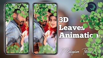 3D Leaves Animation Status Video Editing|Alightmotion Malayalam Tutorial|2020