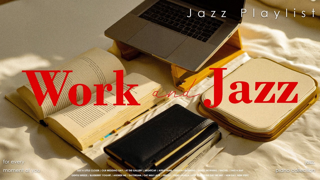 [Playlist] 분명 재택근무였는데 호텔에서 일하는 기분나는 재즈 플리 | Work & Study Jazz