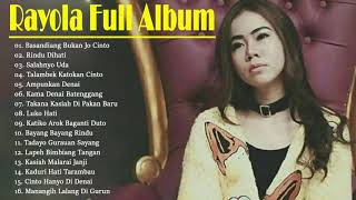 Rayola Full Album Terbaik 2021 -  Kumpulan Lagu Minang RAYOLA Paling Enak Di Dengar