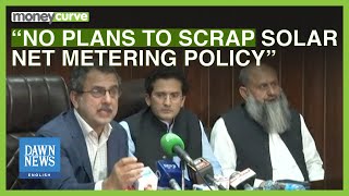 No Plans to Scrap Solar Net Metering Policy | Dawn News English