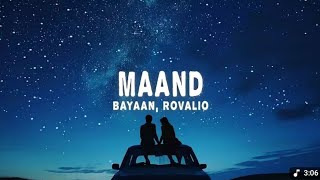 Maand Lyrics - Bayaan, Hasan Raheem, Rovalio Jo Tu Ne Nahin To Aisa Mein Chehra