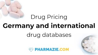 Overview: Drug Pricing Germany and International Drug Databases