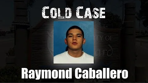Cold Case - Raymond Caballero - Oxnard, CA