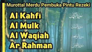 Tilawah Pagi Berkah surah AL-KAHFI, AL-WAQIAH, AL-MULK, AR-RAHMAN