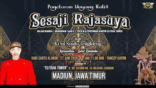 #LIVE WAYANG KULIT | KI SRI SUSILO TENGKLENG | SESAJI RAJASUYA