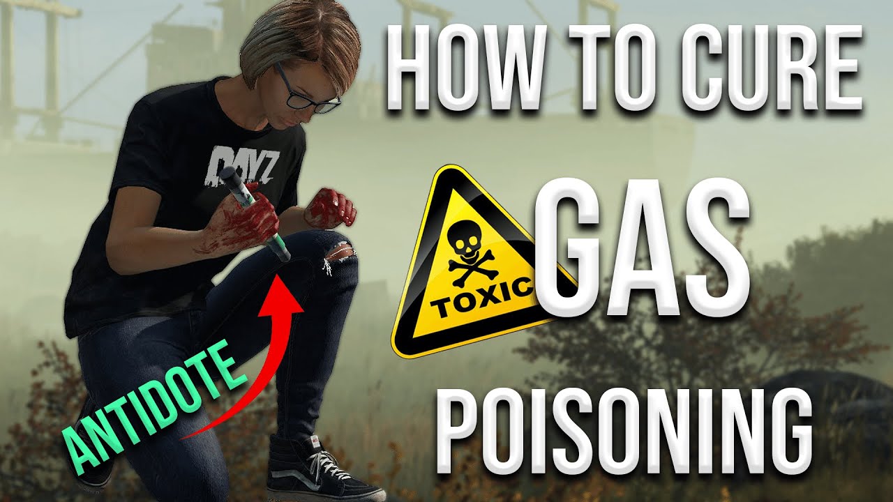 How To Cure GAS POISONING In DayZ Toxic Gas Disease Cure YouTube how-to-cure-gas-poisoning-in-dayz-toxic-gas-disease-cure-youtube