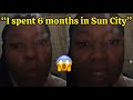 Yoh😱😲Viral video of a lady who spent 6 months in Sun City💔
