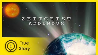 Social distortion and corruption - Zeitgeist: the Addendum (feature) - True Story