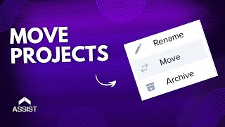 How to Move Projects Between Workspaces in Assist | Quick Tutorial