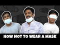 How not to wear a mask  comedy  manish kharage