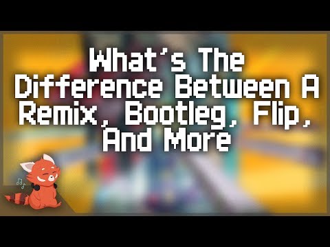 Video: Whats a bootleg remix?