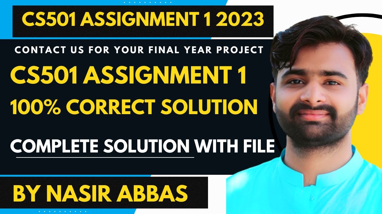 CS501 Assignment 1 2023 100% Correct Solution BY VUBWN | CS501 Assignment 1 Solution BY NASIR ABBAS