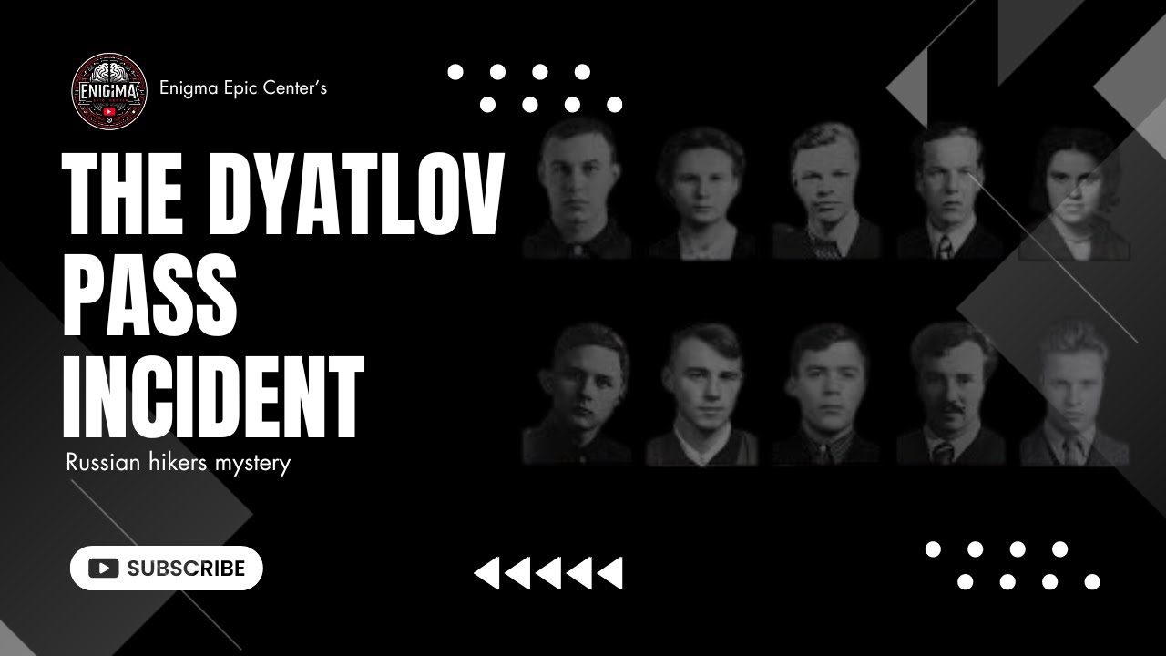 The Dyatlov Pass Incident: Unraveling Russia’s Greatest Mystery | Enigma Epic Center