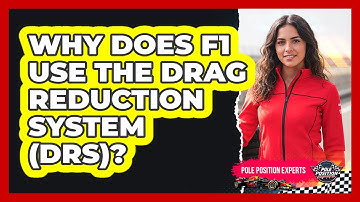 Why Does F1 Use The Drag Reduction System (DRS)? - Pole Position Experts