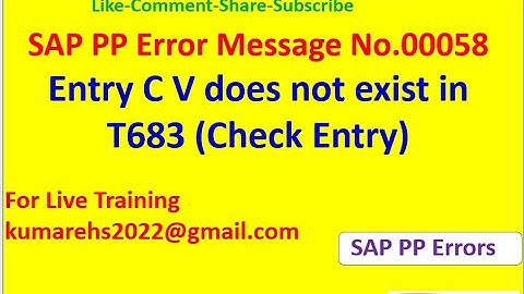 Message No 00058 _ Entry C V does not exist in T683 Check Entry