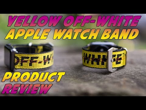 Apple Watch Band - Yellow Off-White Review - Youtube