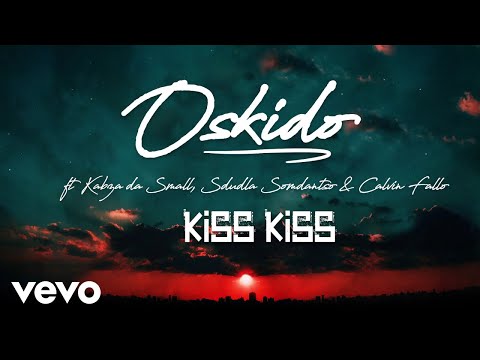 Oskido - Kiss Kiss (Audio) Ft. Kabza De Small, Sdudla Somdantso, Calvin Fallo