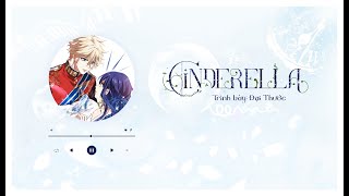 [Vietsub   Kara] Cinderella - Đại Thước | 辛蒂蕊拉 - 黛烁 | OST kịch truyền thanh Tinh Mộng Thần Tượng