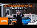 BEHIND THE SCENES WITH STRADMAN!