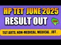 📢 HP TET June 2025 Result Out | TGT Arts, Non-Medical, Medical, JBT