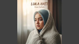 Download Lagu Luka Hati MP3 Download Lagu Luka Hati MP3