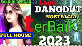 Download Lagu Lagu Dangdut Nostalgia Full House MP3
