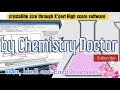Crystallite Size Measurement Made Easy: X'Pert High Score Guide in Urdu, Hindi, and English